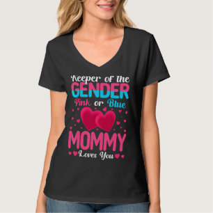 Pink Or Blue Mommy Loves You Keeper Gender Reveal  T-Shirt