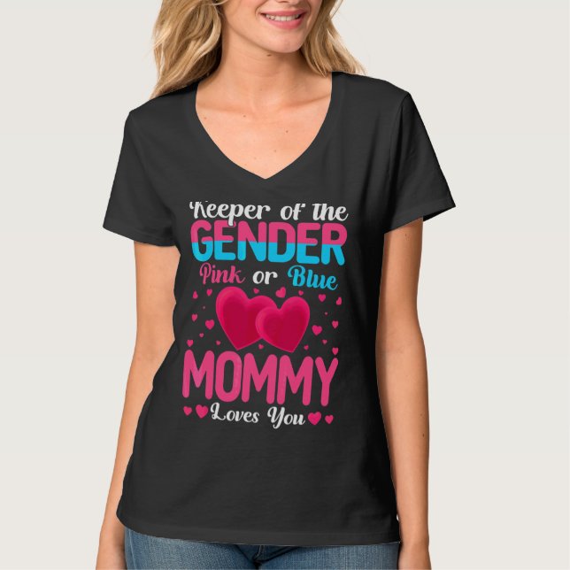 Pink Or Blue Mommy Loves You Keeper Gender Reveal  T-Shirt (Front)