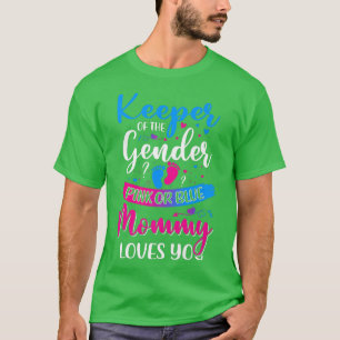 Pink Or Blue Mommy Loves You Keeper Gender Reveal T-Shirt