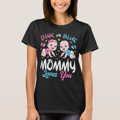 Pink Or Blue Mommy Loves You Women T_Shirt
