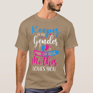 Pink Or Blue Mother Loves You Keeper Gender Reveal T-Shirt