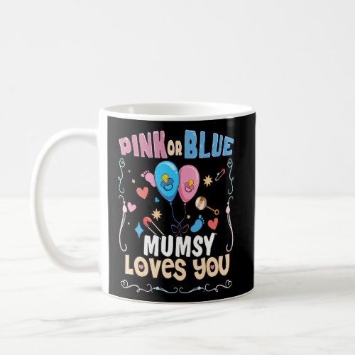 Pink or Blue Mumsy Loves You Best Mom Ever Motherh Coffee Mug