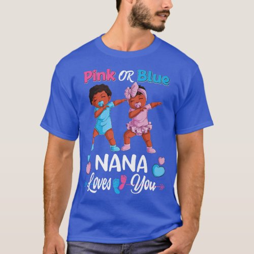 Pink Or Blue Nana Loves You Black Baby Gender Reve T_Shirt