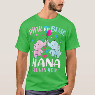 Pink Or Blue Nana Loves You Elephants Baby Gender T-Shirt