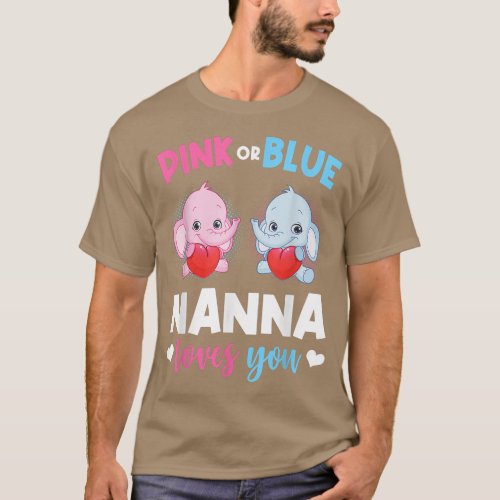 Pink Or Blue Nanna Loves You Gender Reveal Elephan T_Shirt