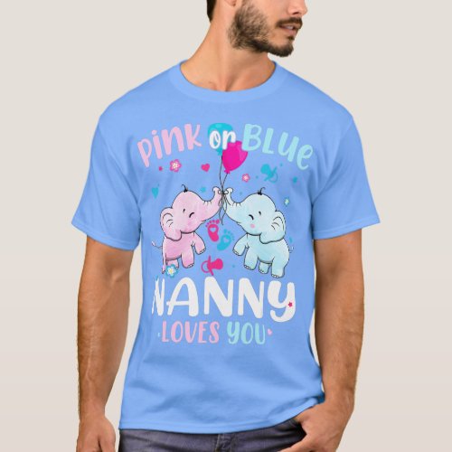 Pink or Blue Nanny Loves You Gender Reveal Elephan T_Shirt