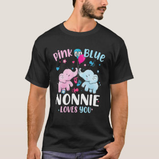Pink Or Blue Nonnie Loves You Gender Reveal Elepha T-Shirt
