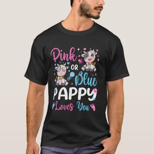 Pink Or Blue Pappy Loves You Cow Baby Gender Revea T-Shirt