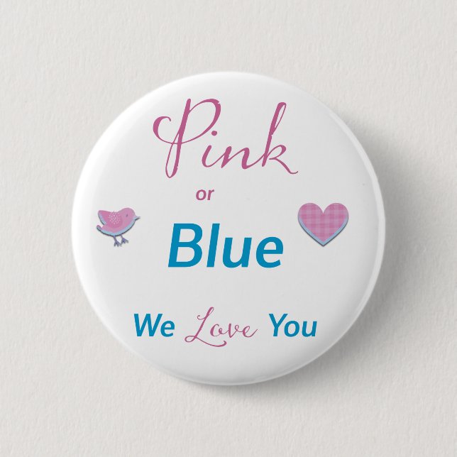 Pink or Blue Pinback Button (Front)