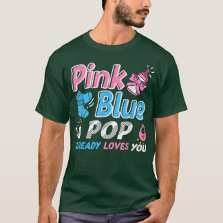 Pink Or Blue POP Loves You Baby Gender Reveal T-Shirt