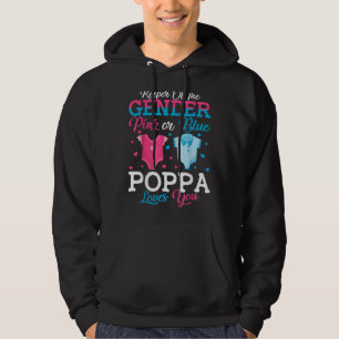 Pink Or Blue Poppa Keeper Of The Gender Poppa Love Hoodie