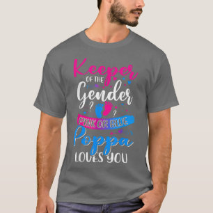 Pink Or Blue Poppa Loves You Keeper Gender Reveal T-Shirt