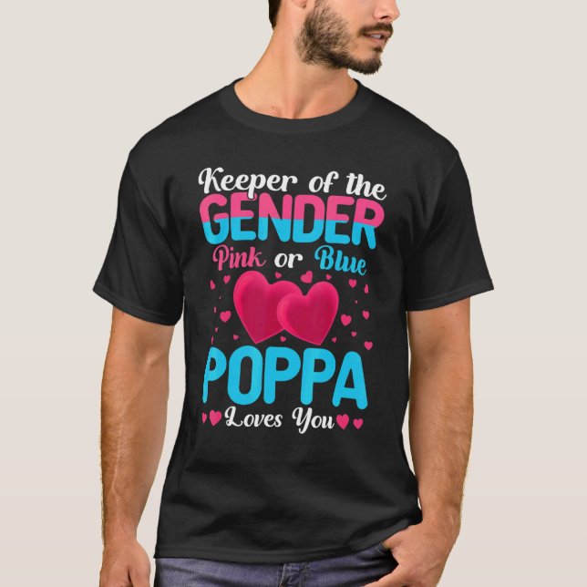 Pink Or Blue Poppa Loves You Keeper Gender Reveal  T-Shirt (Front)