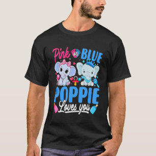 Pink Or Blue Poppie Loves You Gender Reveal Elepha T-Shirt