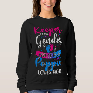 Pink Or Blue Poppie Loves You Keeper Gender Reveal Sweatshirt