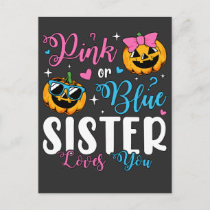Pink Or Blue Sister Loves You Pumpkin Baby Postcard