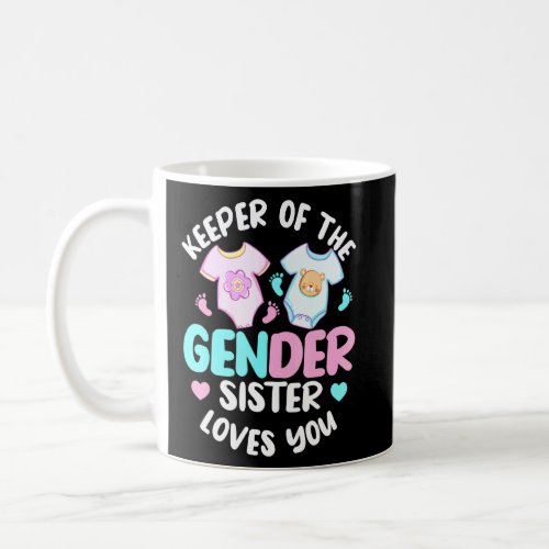 Pink Or Blue Sister Loves You _ Sister Gender reve Coffee Mug