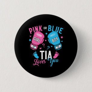 Pink Or Blue Tia Loves You Boxing Gender Reveal Pa Button