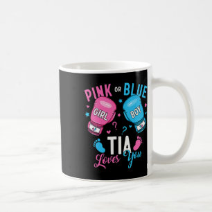 Pink Or Blue Tia Loves You Boxing Gender Reveal Pa Coffee Mug