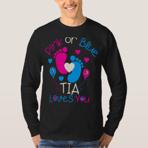 Pink Or Blue Tia Loves You Shirt Baby Gender Revea