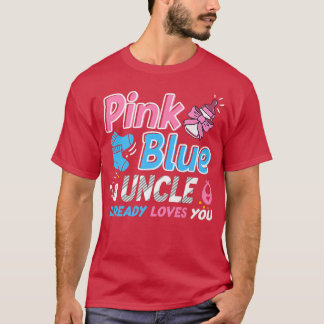 Pink Or Blue Uncle Loves You Baby Gender Reveal T-Shirt