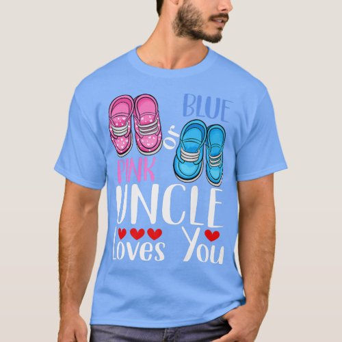 Pink Or Blue Uncle Loves You Gender Reveal 102 T_Shirt