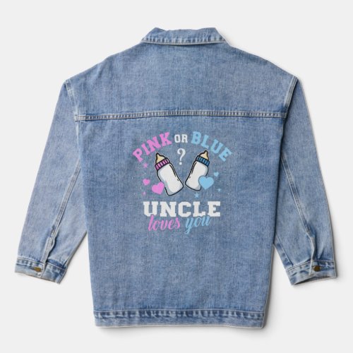 Pink Or Blue Uncle Loves You Gender Reveal Baby  Denim Jacket
