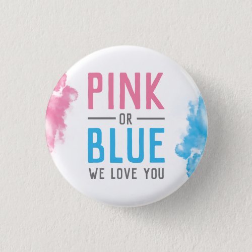 Pink or Blue We Love You Baby Gender Reveal Smoke Button