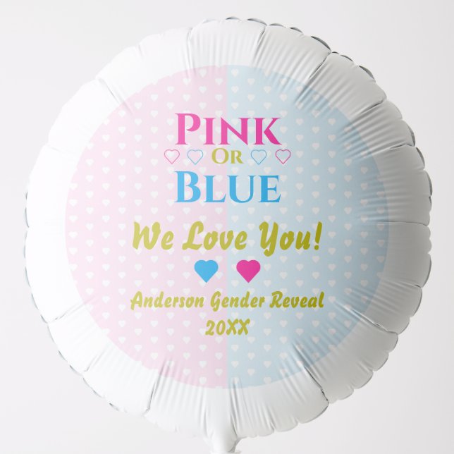 Pink Or Blue, We Love You! Gender Reveal Balloon (Front)
