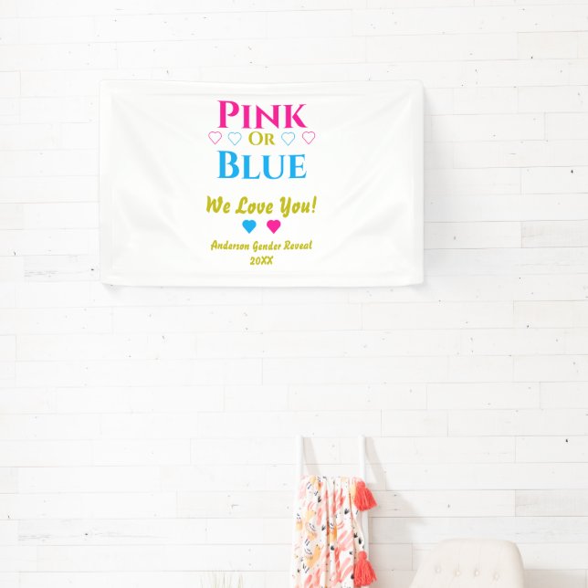 Pink Or Blue, We Love You! Gender Reveal Banner (Insitu)