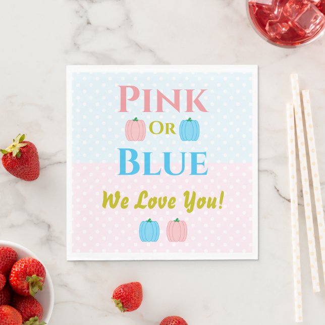 Pink Or Blue, We Love You! Gender Reveal Napkins (Insitu)