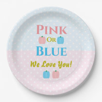 Pink Or Blue, We Love You! Gender Reveal Paper Plates