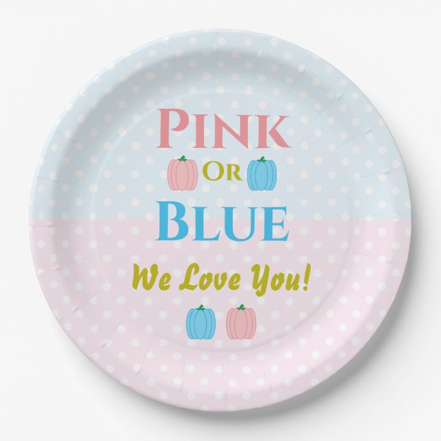 Pink Or Blue, We Love You! Gender Reveal Paper Plates (Front)