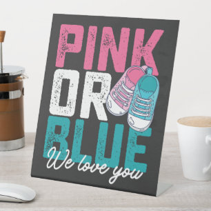 Pink Or Blue We Love You Gender Reveal Pedestal Sign