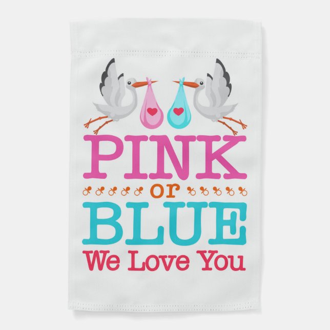 Pink or Blue We Love You Gender Reveal Stork Garden Flag (Front)