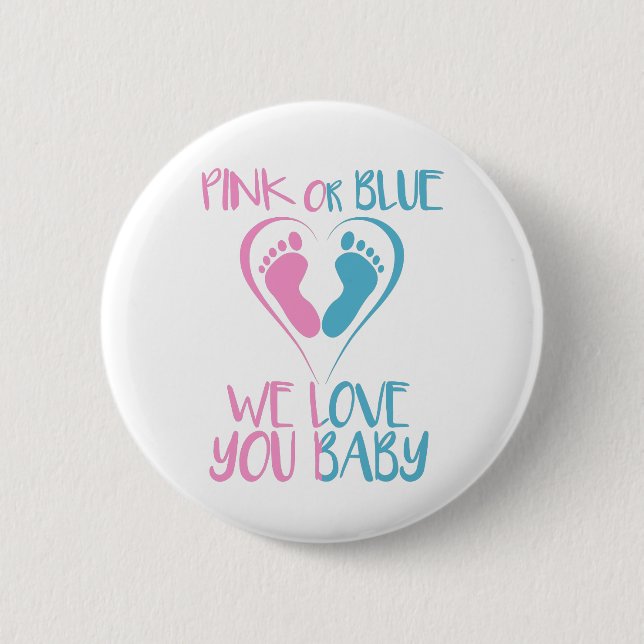 Pink Or Blue We Loves You Baby Gender Reveal Gift Button (Front)