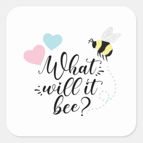 Pink or Blue What Will It Bee Gender Reveal  Square Sticker