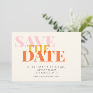 Pink Orange Bold Colorful Typography Wedding Save The Date