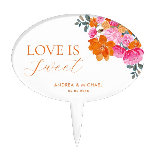 Pink Orange Floral Love is Sweet Wedding or Shower Cake Topper (Front)