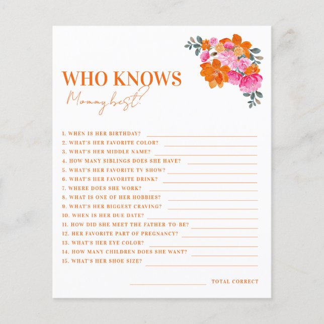 Pink Orange Floral Who Knows Mommy Best Game (Front)