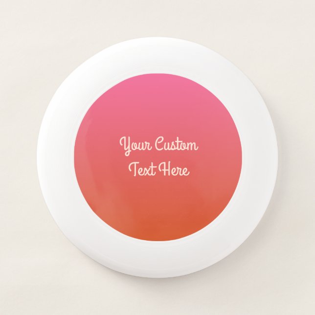 Pink - Orange Gradient custom text frisbee (Front)