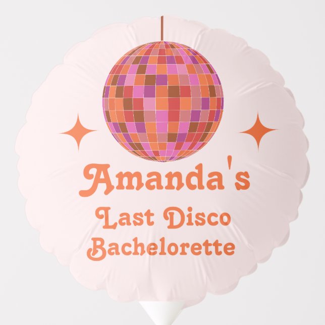 Pink Orange Groovy Last disco Bachelorette Party   Balloon (Front)