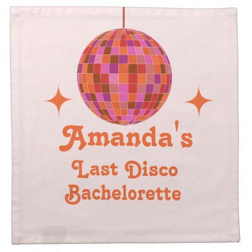 Pink Orange Groovy Last disco Bachelorette Party   Cloth Napkin