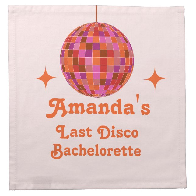 Pink Orange Groovy Last disco Bachelorette Party   Cloth Napkin (Front)