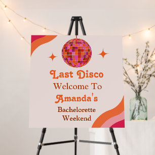 Pink Orange Groovy Last disco Bachelorette Welcome Foam Board