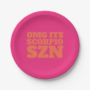 Pink Orange OMG It's Scorpio SZN Cool Paper Plates