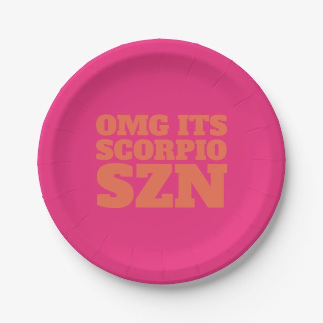 Pink Orange OMG It's Scorpio SZN Cool Paper Plates (Front)