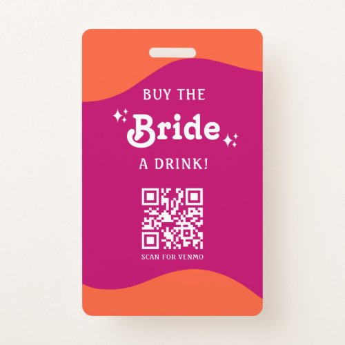 Pink  Orange Sunset Retro Buy The Bride a Drink Badge