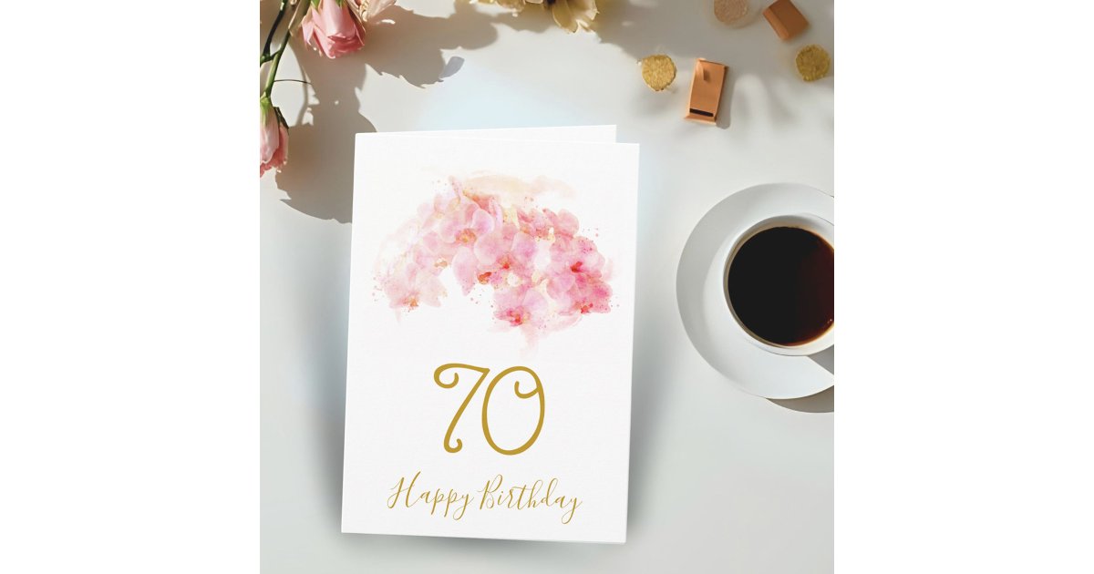 Pink Orchid Watercolor Floral 70th Birthday Card | Zazzle