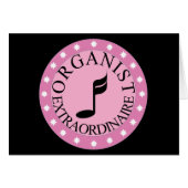 Pink Organist Extraordinaire (Front Horizontal)